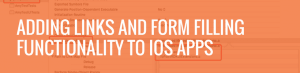 Adding Links and Form Filling Functionality to iOS Apps