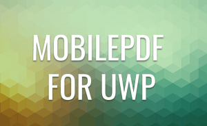MobilePDF for UWP