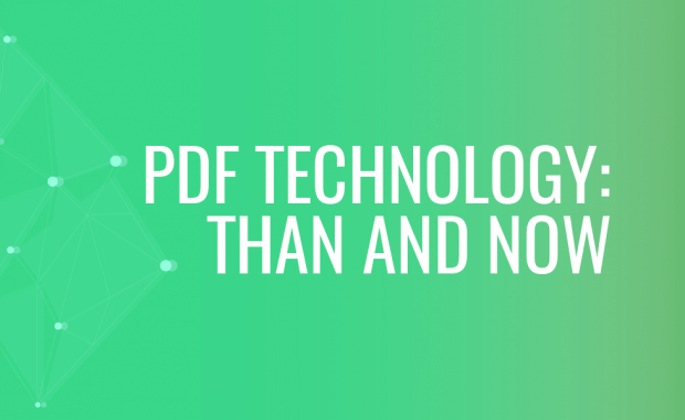 PDF Technology: Then and Now
