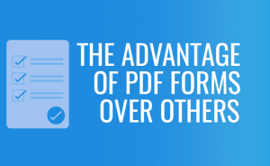 Advantages of PDF Forms